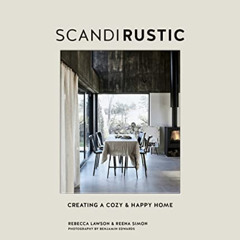 [VIEW] KINDLE 💓 Scandi Rustic: Creating a cozy & happy home by  Rebecca Lawson &  Re