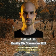 Monthly Mix // November 2023 :: Melodic & Progressive House / Techno (Extended Set)