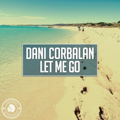 Dani Corbalan - Let Me Go (Radio Edit)