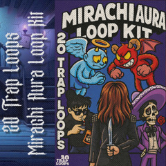 [FREE] Mirachi Aura Loop Kit - 20 Trap Loops