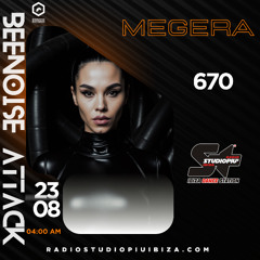 Beenoise attack ep. 670 with Megera (Radio Studio Piu' Ibiza )