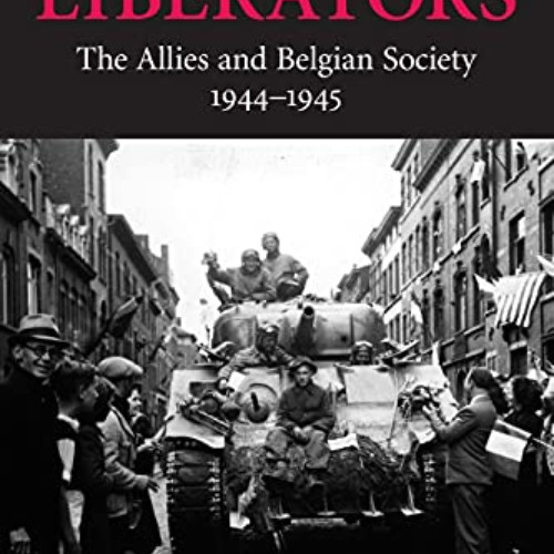 VIEW PDF 📂 Liberators (Studies in the Social and Cultural History of Modern Warfare,
