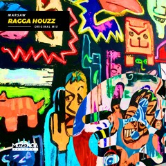 Marsaw - Ragga Houzz (Original Mix) | FREE DOWNLOAD