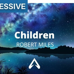 Robert Miles- Children (LuX Remix)