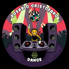 PREMIERE: Rosario Cristofaro - Dance [Hive Label]