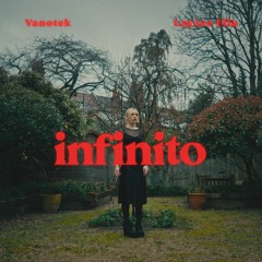 Vanotek - Infinito (feat.Layzee Ella)