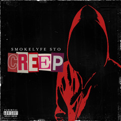 Big Sto - Creep