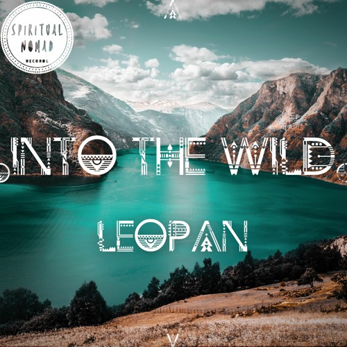 " Into the Wild " Nomadcast 37 By LeoPan