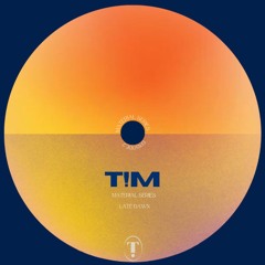 T!M - Late Dawn [FREE DOWNLOAD]