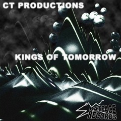 CT Productions - Kings Of Tomorrow (FREE DOWNLOAD)