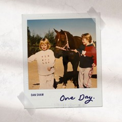 ONE DAY - DAN SHAW
