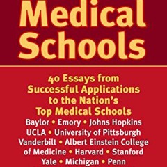 Read [EBOOK EPUB KINDLE PDF] Essays That Worked for Medical Schools: 40 Essays from Successful Appli