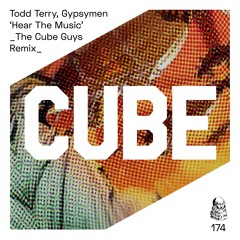 Todd Terry, Gypsymen 'Hear The Music' (The Cube Guys Remix) - OUT NOW on Beatport !