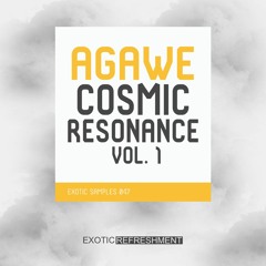 Agawe Cosmic Resonance vol. 1 - Exotic Samples 047 - Sample Pack