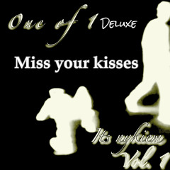 Miss Your Kisses