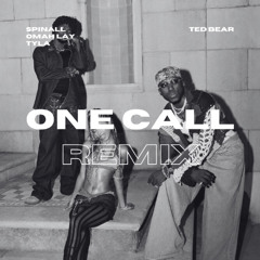 SPINALL, Omah Lay, Tyla - One Call (Ted Bear Remix)