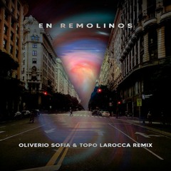 En Remolinos - Soda Stereo (Oliverio Sofia & Topo Larocca Remix) FREE DOWNLOAD
