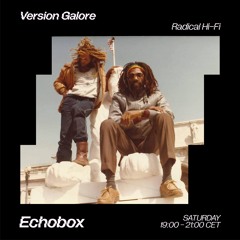 Version Galore #123 - Radical Hi-Fi // Echobox Radio 23/04/22