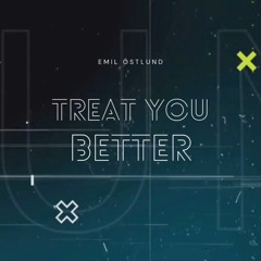 Treat You Better