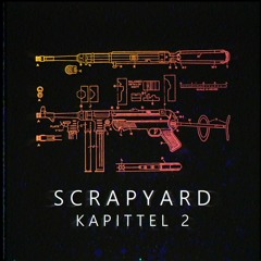 ScrapYard: Kapittel 2