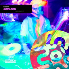 LESSTO - Scratch (Original Mix) | FREE DOWNLOAD