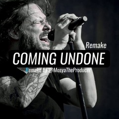 Coming Undone Remake final version