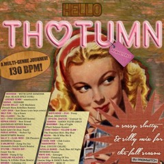hello thotumn (remastered): a sassy, slutty, & silly fall mix by promwitch