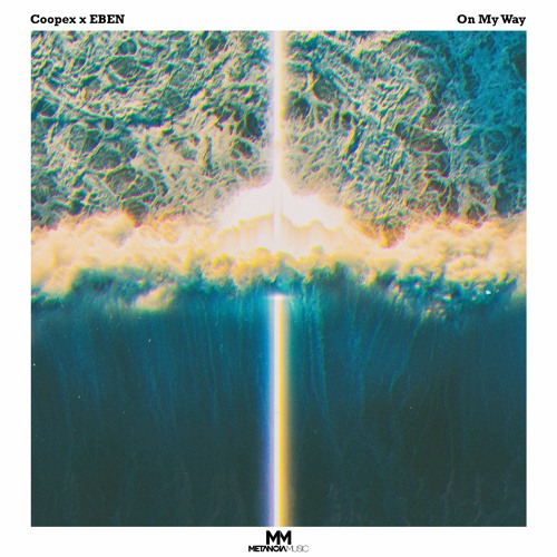 EBEN & Coopex - On My Way