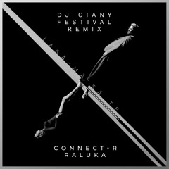 Connect-R & Raluka - Lasa-ma Sa Te ...(DJ Giany Festival Remix) @ FREE DOWNLOAD ONLY FOR DJs