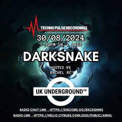 Darksnake Special Techno "UK Underground 12" AWOL Radio 30.8.2024