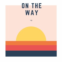 on the way //