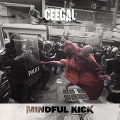 CEEGAL - Mindful Kick [Free Download]