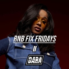 RNB FIX FRIDAYS II
