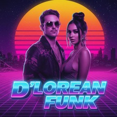 D'Lorean Funk Band - Ride the Night #1