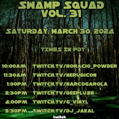 Swamp Squad Vol. 31 @dj_Jakal