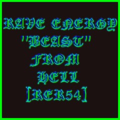 Rave Energy - Beast from Hell [RER54]