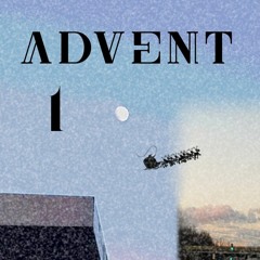 Advent 1