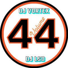 DJ VORTEX DJ LSD VOL.44