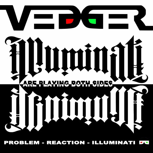 Problem - Reaction - Illuminati