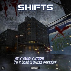 SJ X Jojo X Yanko X Td X NitoNB X O'mizz - Shifts (Remix)