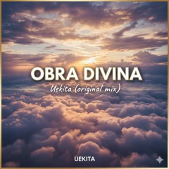 OBRA DIVINA - uekita ( original mix ).