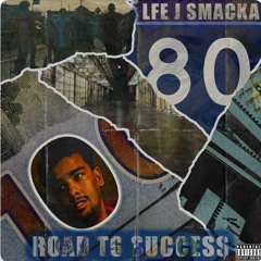 LFE J Smacka - Make It To You (Prod. Aurora Beats) [Thizzler]