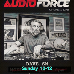 16-02-2025 DaveSM Organic House Chillout session Audio Force Radio