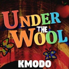 WELCOME HOME SONG ▶ Under the Wool (by KMODO)