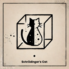 Schrödinger's Cat