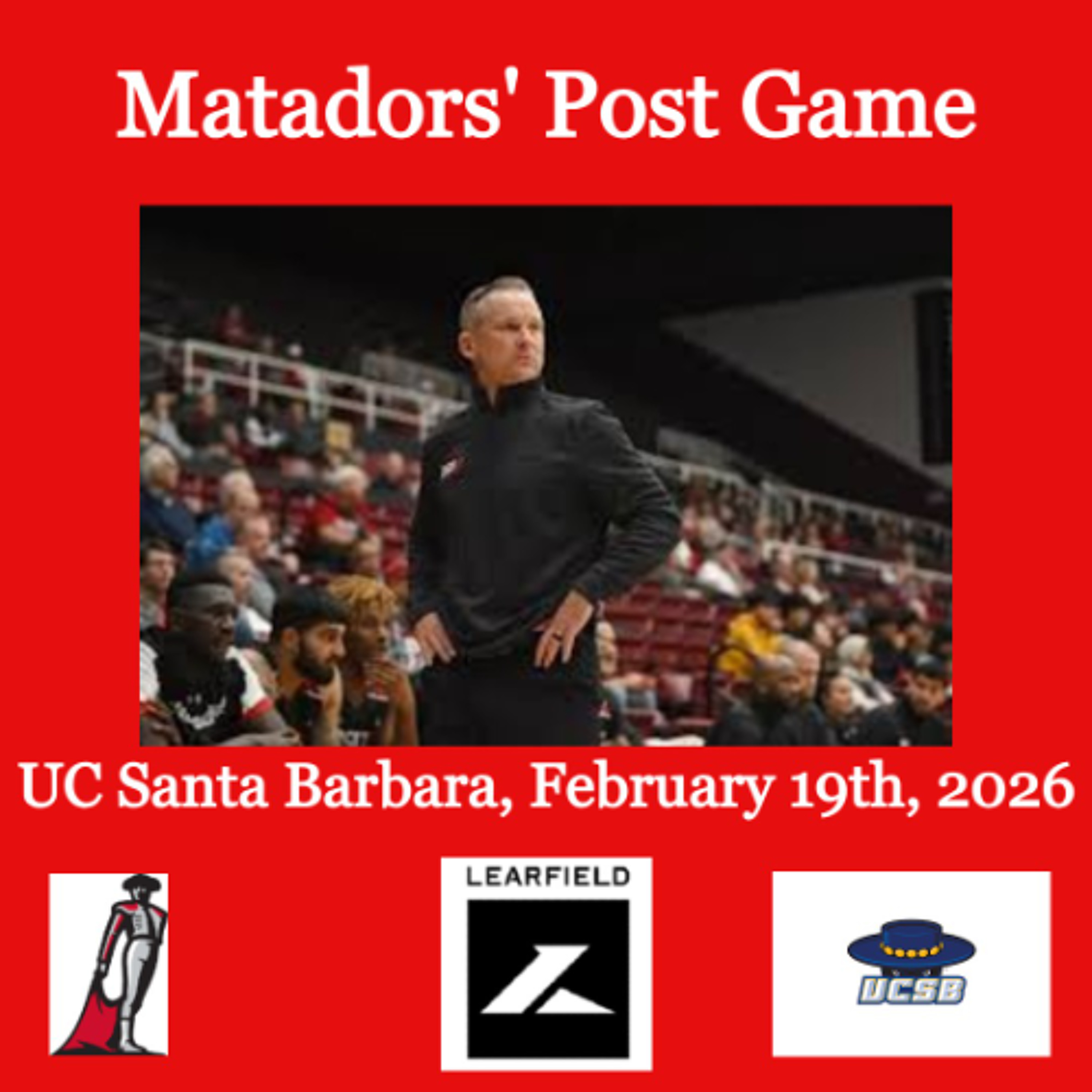 Matadors' Post Game, February 19th, 2026 - UC Santa Barbara episode artwork
