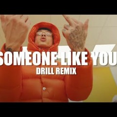 Adele - Someone Like You (OFFICIAL DRILL REMIX) Prod. @ewancarterr