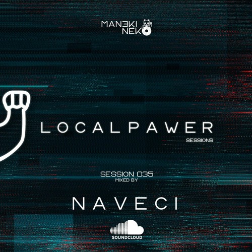 Local Pawer Session 035 by Naveci