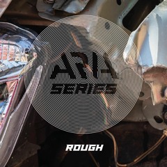 ARIA SERIES [044]- ROUGH