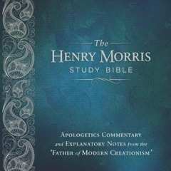 download EPUB ✏️ Henry Morris KJV Study Bible, The - The King James Version Apologeti